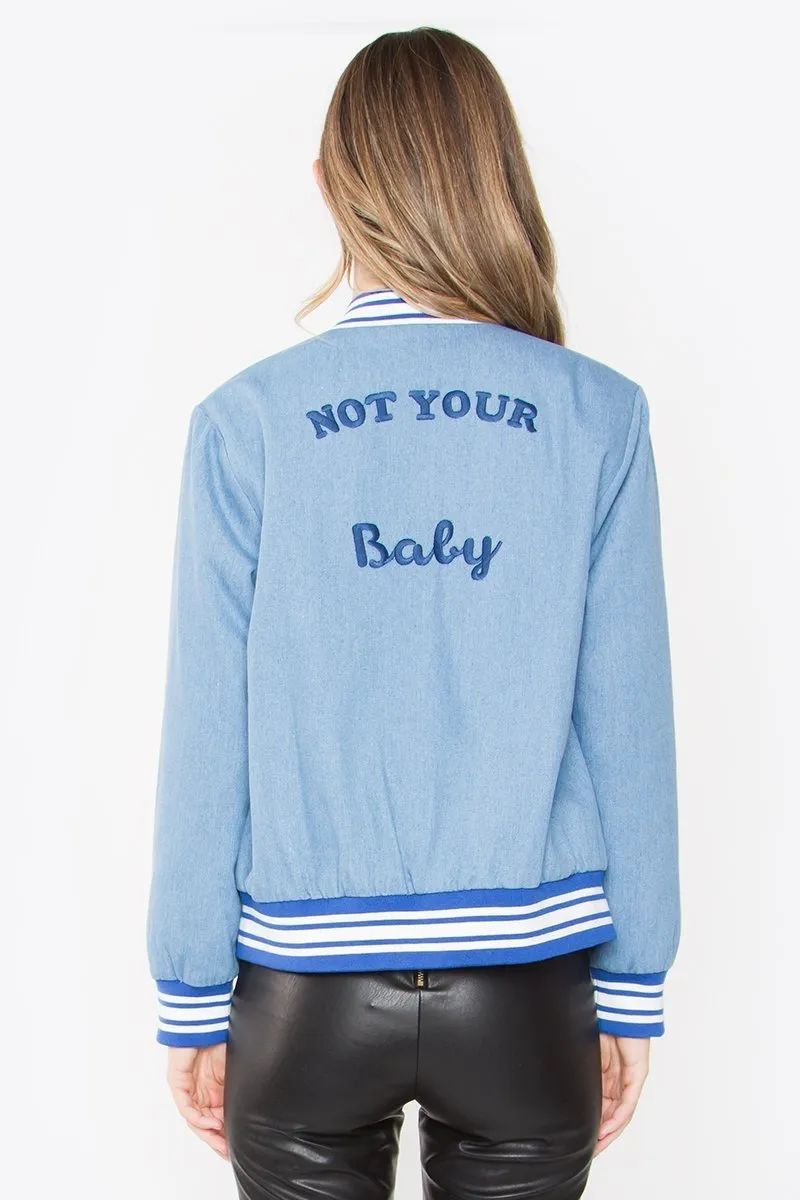Not Your Baby Bomber Jacket